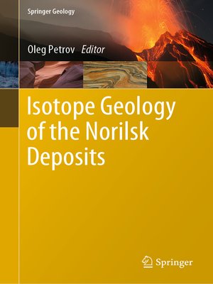 cover image of Isotope Geology of the Norilsk Deposits
